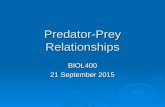 Predator-Prey Relationships BIOL400 21 September 2015.