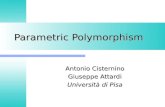 Parametric Polymorphism Antonio Cisternino Giuseppe Attardi Università di Pisa.