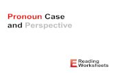 Pronoun Case and Perspective