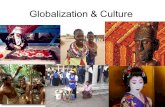 Globalization & Culture. Globalization focuses on changes in the economic and political spheres Cultural impact is uncharted territory World changes;