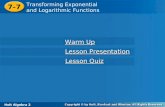 7-7 Warm Up Lesson Presentation Lesson Quiz Transforming Exponential