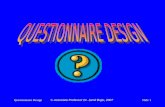 © Associate Professor Dr. Jamil Bojei, 2007 Questionnaire DesignSlide 1.