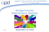 Draft for purposes of discussion with iBudget Florida Stakeholders’ Group 1 9/14/10 iBudget Florida Stakeholders’ Meeting September 14, 2010.