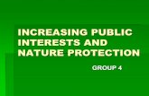 INCREASING PUBLIC INTERESTS AND NATURE PROTECTION GROUP 4.