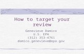 How to target your review Genevieve Damico U.S. EPA (312) 353-4761