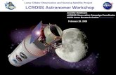 Lunar CRater Observation and Sensing Satellite Project Jennifer Heldmann LCROSS Observation Campaign Coordinator NASA Ames Research Center February 29,