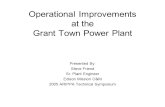 Operational Improvements at the Grant Town Power Plant Presented By: Steve Friend Sr. Plant Engineer Edison Mission O&M 2005 ARIPPA Technical Symposium.