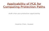 Applicability of PCE for Computing Protection Paths draft-chen-pce-protection-applicability Huaimo Chen, Huawei.
