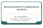 Assessment of respiratory system Dr.Isazadehfar Specialist in community and preventive medicine.