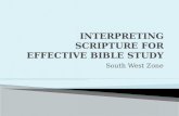 South West Zone. To understand any Bible passage involves  Studying Observation (what the passage says) Interpretation (what the passage means)  Applying.