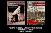 Facing History Literacy Workshop October 21, 2008 Barry Gilmore.