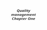 Quality management Chapter One. Outline of the course 1- Introduction 2- Total Quality Management 3- ISO 9000:2000 QMS 4- Quality Control Techniques 5-