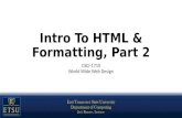 Intro To HTML & Formatting, Part 2 CSCI-1710 World Wide Web Design.