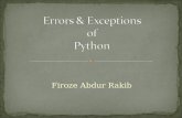 Firoze Abdur Rakib. Syntax errors, also known as parsing errors, are perhaps the most common kind of error you encounter while you are still learning.