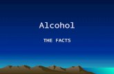 Alcohol THE FACTS. Alcohol Is a drug that is produced by a chemical reaction in fruits, vegetables, and grains. It is a depressant that has powerful effects.