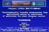 Project LIFE13 ENV/IT/000461 “Environmentally friendly biomolecules from agricultural wastes as substitutes of pesticides for plant diseases control” “EVERGREEN”