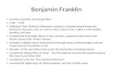 Benjamin Franklin Inventor, Scientist, Founding Father 1706 – 1790 Published Poor Richard’s Almanack; sayings in his book helped shape the American character,