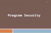 Program Security 1. Program Security – Outline 3.1. Secure Programs – Defining & Testing Introduction Judging S/w Security by Fixing Faults Judging S/w.