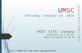 UMSC Saturday January 23, 2016 HOST SITE: Urbana 9:30 AM Meeting 10 PM University Medical Student Council