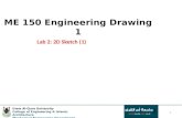 ME 150 Engineering Drawing 1 Lab 2: 2D Sketch (1) 1 Umm Al-Qura University College of Engineering & Islamic Architecture Mechanical Engineering Department.