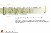 Learning with Green’s Function with Application to Semi-Supervised Learning and Recommender System ----Chris Ding, R. Jin, T. Li and H.D. Simon. A Learning.