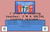 I’m NOT a reading teacher; I’M A SOCIAL STUDIES TEACHER! Lisa Hardwig Justin Reese Heidi Trexler.