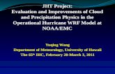 Yuqing Wang Department of Meteorology, University of Hawaii The 65 th IHC, February 28-March 3, 2011.