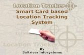 Smart Card based Location Tracking System By Saltriver Infosystems.