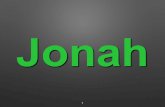 Jonah1. Big fish tale fish tale 2 3 What ? 4 5