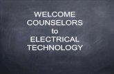 WELCOME COUNSELORS to ELECTRICAL TECHNOLOGY. Can you imagine....