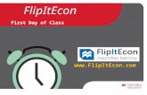 FlipItEcon First Day of Class .