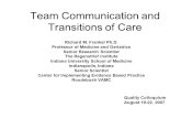 Team Communication and Transitions of Care Richard M. Frankel Ph.D. Professor of Medicine and Geriatrics Senior Research Scientist The Regenstrief Institute.