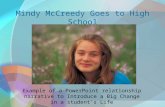 Mindy McCreedy Goes to High School Example of a PowerPoint relationship narrative to Introduce a Big Change in a student’s Life.