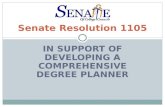 IN SUPPORT OF DEVELOPING A COMPREHENSIVE DEGREE PLANNER Senate Resolution 1105.