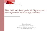 Recovery-Oriented Computing Statistical Analysis & Systems: Retrospective and Going Forward Emre Kıcıman Software Infrastructures.