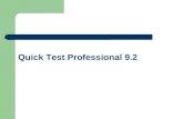 Quick Test Professional 9.2. Testing Process Preparing to Record Recording Enhancing a Test Debugging Running the Test and Analyzing the Results Reporting.