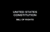 UNITED STATES CONSTITUTION BILL OF RIGHTS. WHAT ARE THE BILL OF RIGHTS?? Before many of the 13 states would ratify (approve) the Constitution, they believed.