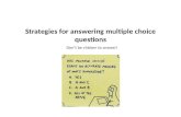 Strategies for answering multiple choice questions Don’t be chicken to answer!