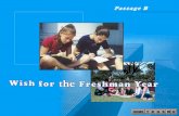 Passage B Wish for Freshman Year Experiencing English 1 Contents Think About It Related Information Explanation of Passage B Summary of the Text Reading.