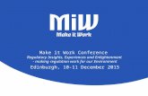 Make it Work Conference Regulatory Insights, Experiences and Enlightenment - making regulation work for our Environment Edinburgh, 10-11 December 2015.