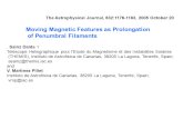 Moving Magnetic Features as Prolongation of Penumbral Filaments The Astrophysical Journal, 632:1176-1183, 2005 October 20. Sainz Dalda 1 Telescope Heliographique.