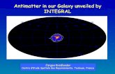 Antimatter in our Galaxy unveiled by INTEGRAL Jürgen Knödlseder Centre d’Etude Spatiale des Rayonnements, Toulouse, France.