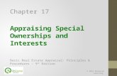 Appraising Special Ownerships and Interests Basic Real Estate Appraisal: Principles & Procedures – 9 th Edition © 2015 OnCourse Learning Chapter 17.