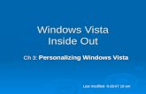 Windows Vista Inside Out Ch 3: Personalizing Windows Vista Last modified 8-28-07 10 am.