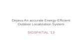 Dejavu:An accurate Energy-Efficient Outdoor Localization System SIGSPATIAL '13.