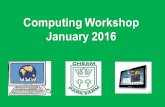 Computing Workshop January 2016. Agenda Computing programming Technology Online safety Well being Resources Questions.