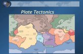 Plate Tectonics. Early Observations Mapmakers Noticed the apparent fit of the continents on either side of the Atlantic Ocean.