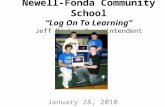Newell-Fonda Community School “Log On To Learning” Jeff Dicks, Superintendent January 28, 2010.