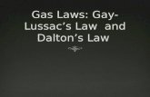 Gay-Lussac’s LawGay-Lussac’s Law  Pressure and temperature relationship  Pressure results from molecular collisions  Pressure of gas is DIRECTLY proportional.