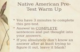 Native American Pre-Test Warm Up